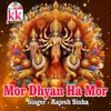 About Mor Dhyan Ha Mor Song