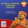 Kelungal Sandrore Vaikundar Varalaru