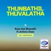 About Thunbathil Thuvalatha Song
