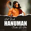 About Sab Kuch Hanuman Tumhi Se hai Song