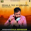 About Pehla To Vi Jayada Song