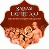 Saiyam Lau Hu Aaj