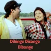 Dihinge Disange Dibange