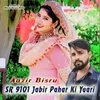 SR 9101 Jabir Pahar Ki Yaari