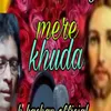 About Mere Khuda Song