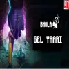 Bhola Gel Yarri