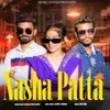 About Nasha Patta Song