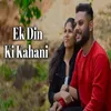 Ek Din Ki Kahani