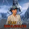 Fan Of Bholenath
