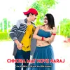 About Chhora Mat Hove Naraj Song