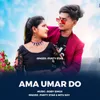 About Ama Umar Do Song