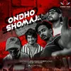 About Ondho Shomaj Song