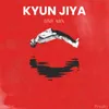 Kyun Jiya (Dnb Mix)