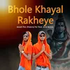 About Bhole Khayal Rakheye Song