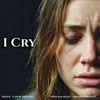 About I Cry Song