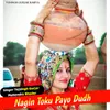 About Nagin Toku Payo Dudh Song