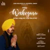 About Waheguru Song