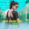 About Nadi Kinare Abe Hole Song