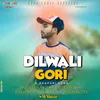 Dilwali Gori