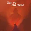 About Sun Re Lala Mere Song