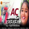 About Ac Raja Ji Song