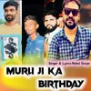 About Murli Ji Ka Birthday Song