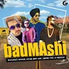 About Badmashi Song