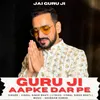 About Guruji Aapke Dar Pe Song