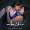 About Hua Ehsaas Mujhe Song