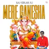 Mere Ganesha