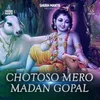 About Choto So Mero Madangopal Song