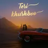 Teri Khushboo