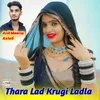 About Thara Lad Krugi Ladla Song