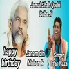 About Janam Din Mubarak Jamal Shah Qadri Baba Ji Song