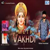 About Methi Vakhdi Song