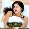 About Love Ki Bimari Song