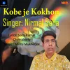About Kobe Je Kokhon Song