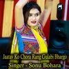 Jaatav Ko Chora Rang Gulabi Bhargo