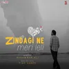 Zindagi Ne Meri Leli