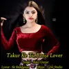 Takur Ke Tu Banja Lover