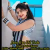 About Janu Kyo Dil Tode Song