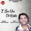 About I Love You Dil Kahila Song