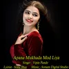 About Apana Mukhada Mod Liya Song