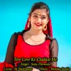 About Tere Love Ke Chakkar Me Song