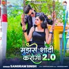 About Mujhse Shadi Karogi 2.0 Song