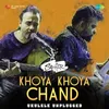 About Khoya Khoya Chand - Ukulele Unplugged Song