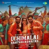 About Uchimalai Kaathavaraayan Song