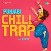 Kali Teri Gut Chill Trap