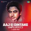 About Aaj Ei Dintake - Unplugged Song