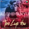 About Tere Liye Hai Song